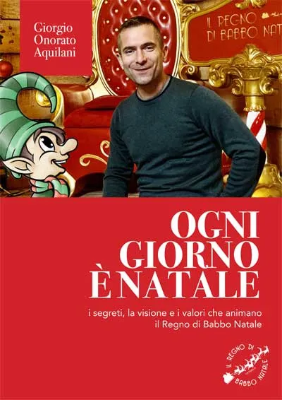 Ogni giorno è Natale, il libro sulla visione del Regno di Babbo Natale